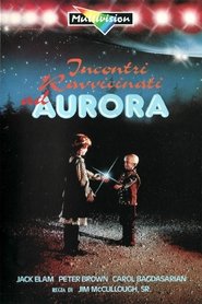 Incontri ravvicinati ad Aurora) Incontri ravvicinati ad Aurora (1986)