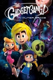 مشاهدة فيلم GadgetGang in Outer Space 2017 مترجم