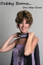 Full Cast of Debby Boone... One Step Closer