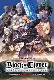 Black Clover : L'épée de l'empereur-mage streaming