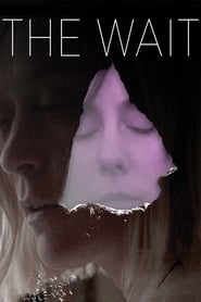 The Wait (2013)