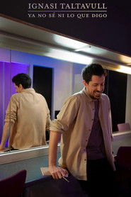 Ya no sé ni lo que digo (2025)