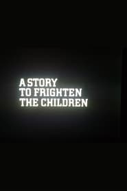 Poster A Story to Frighten the Children