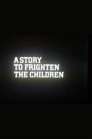 Poster A Story to Frighten the Children 1976