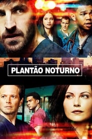 Plantão Noturno (The Night Shift)