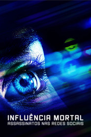 Deadly Influence: The Social Media Murders (2024)