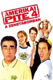 Amerikai pite 4. – A zenetáborban (2005)