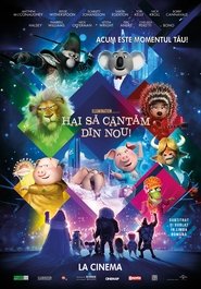 Sing 2 – Hai să cântăm din nou! (2021) dublat in roamana Online