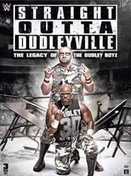 Straight Outta Dudleyville: The Legacy of the Dudley Boyz постер