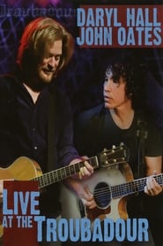 Daryl Hall & John Oates ‎– Live At The Troubadour HD Online kostenlos online anschauen