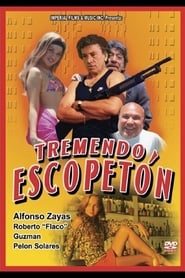 Poster Tremendo Escopetón