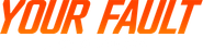 Your Fault: London Logo