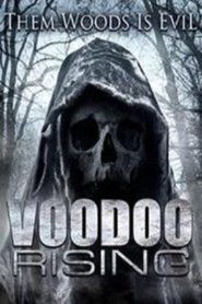 Voodoo Rising (2011) FULL MOVIES,DOWNLOAD MOVIES