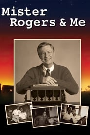 Mister Rogers & Me