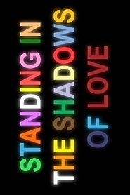 Poster Standing in the Shadows of Love 2015