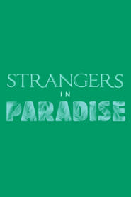 Watch Strangers in Paradise Full Movie Online 1983