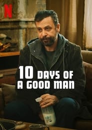 10 Days of a Good Man (2023)