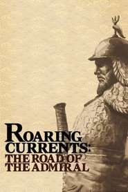 Roaring Currents: The Road of the Admiral