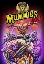 Full Cast of Mummies Alive!