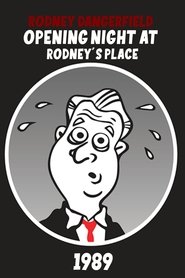 Poster Rodney Dangerfield: Opening Night at Rodney's Place 1989