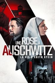 Voir film Une rose à Auschwitz : La Vie d'Edith Stein en streaming