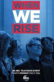 Poster When We Rise: The People Behind The Story 2017