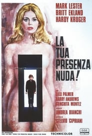 watch La tua presenza nuda! now