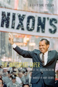 The Watergate Caper: Richard Nixon and the Death of the American Dream