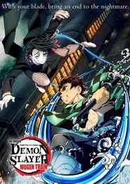 Demon Slayer – Kimetsu no Yaiba – The Movie: Mugen Train (2020) Demon Slayer – Kimetsu no Yaiba – The Movie: Mugen Train (2020)
