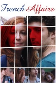 French Affairs Streaming hd French Affairs Streaming hd Films En Ligne