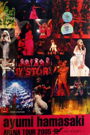 Ayumi Hamasaki - Arena Tour 2005 A My Story streaming