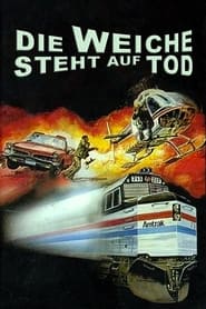 Poster Die Weiche steht auf Tod