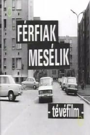 Watch Férfiak mesélik Full Movie Online 1972