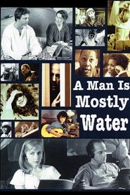 Poster A Man Is Mostly Water