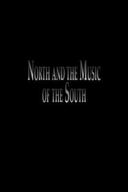 Poster North and the Music of the South