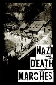 مشاهدة فيلم Nazi Death Marches 2022 مترجم أون لاين بجودة عالية