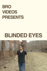 Blinded Eyes 2022