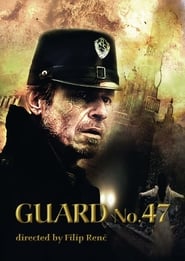 Guard No. 47 постер