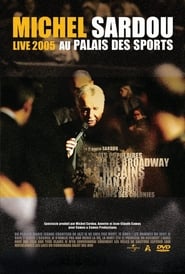 Poster Michel Sardou Live 2005 - Palais des Sports