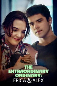 The Extraordinary Ordinary: Erica & Alex (2017)