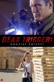 Dead Trigger – Oddział Śmierci