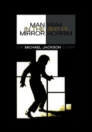 Poster Man in the Mirror: The Michael Jackson Story 2004