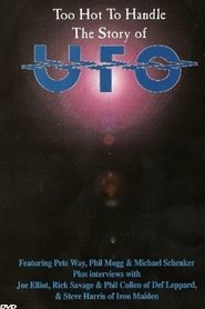 UFO - The Story of UFO - Too Hot To Handle