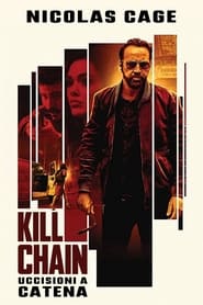 Kill Chain - Uccisioni a catena) Kill Chain - Uccisioni a catena (2020)