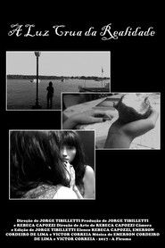 A Luz Crua da Realidade (2017)