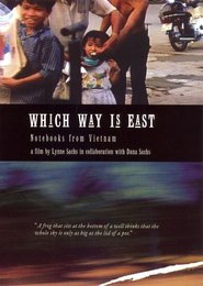 Poster Which Way Is East: Notebooks from Vietnam