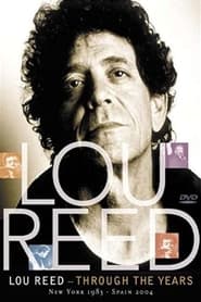 Poster Lou Reed: Through the Years: New York 1983 - Spain 2004