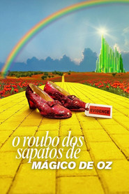 O Roubo dos Sapatos de Mágico de Oz