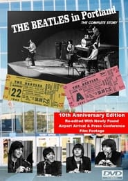 The Beatles in Portland: The Complete Story