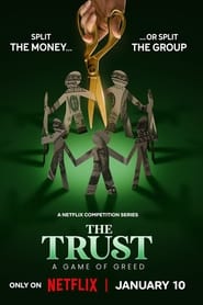 Watch The Trust: A Game of Greed